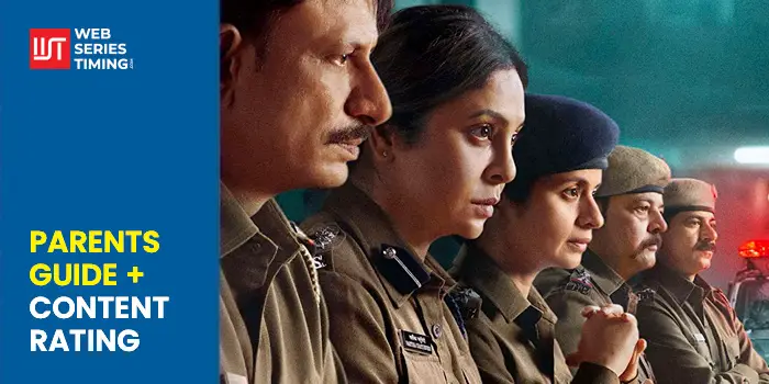 Is Delhi Crime Family Friendly Parents Guide 2023